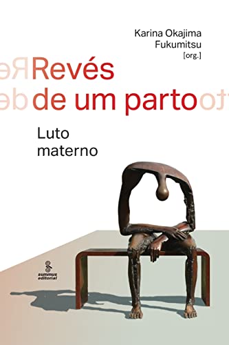 Revés de um parto: Luto materno