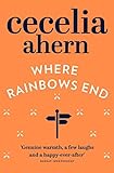 Where Rainbows End by Cecelia Ahern(2012-03-01)