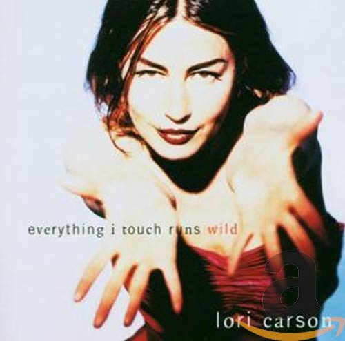 Image of Everything I Touch Runs Wild