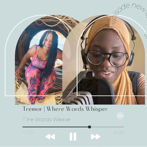 Tremor | Where Words Whisper | Fine Words Weave