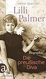 lilli palmer solothurn  Lilli Palmer. Die preußische Diva: Die Biographie