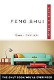 Feng Shui Plain & Simple: The Only Book You'll Ever Need (Plain & Simple Series)