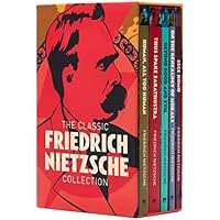 The Classic Friedrich Nietzsche Collection