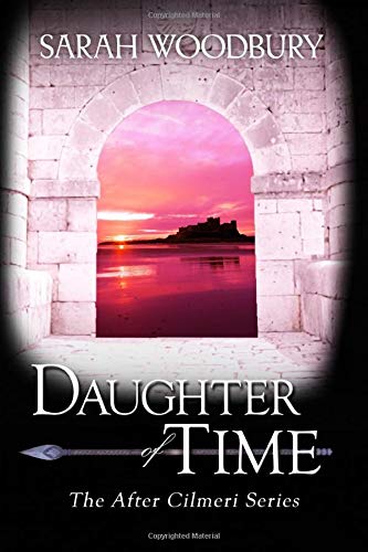 Daughter of Time (The After Cilmeri Series Book 1)