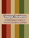 solid vintage desk  Vintage Christmas Solid Color Scrapbook Paper: Red Green Christmas Paper  6 Designs  24 Double Sided Non Perforated Decorative Paper Craft For Craft ... Mixed Media Art and Junk Journaling  Vol.7