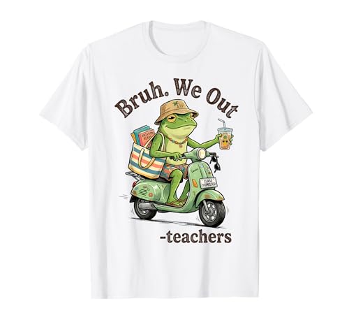 Funny Frog Bruh We Out Teachers Last Day of School T-Shirt