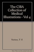 The CIBA Collection of Medical Illustrations - Vol 4 B005NQA1ZA Book Cover
