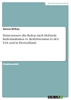 Dimensionen der Kultur nach Hofstede. Individualismus vs. Kollektivismus in den USA und in Deutschland 3656946027 Book Cover