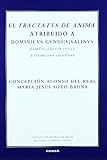  El tractatus de anima: atribuido a Dominicus Gundi(s) Salinus (Colección de pensamiento medieval y renacentista)