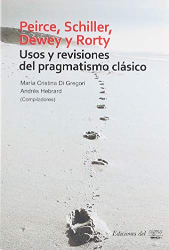 PEIRCE SCHILLER DEWE...Usos y Revisi