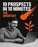 Quick Win #1: '10 Minutes to 10 Qualified Prospects': The Browser Automation Shortcut That Cuts Research Time by 90%