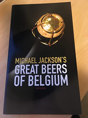 Michael Jackson's Great Beers of Belgium