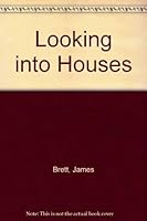 Looking Into Houses Solutions to Desi 0823073599 Book Cover