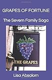severne ncx 6 5  GRAPES OF FORTUNE: A Severn Family Saga (SEVERNS, Band 1)