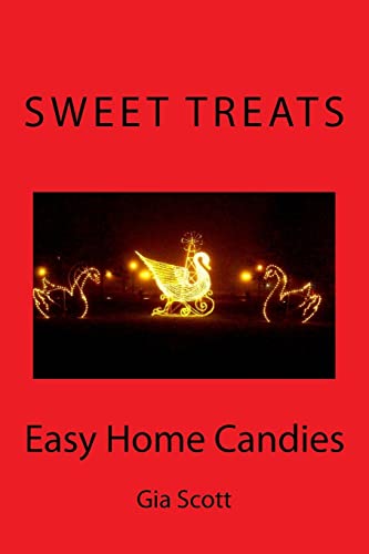 Sweet Treats: Easy Home Candies