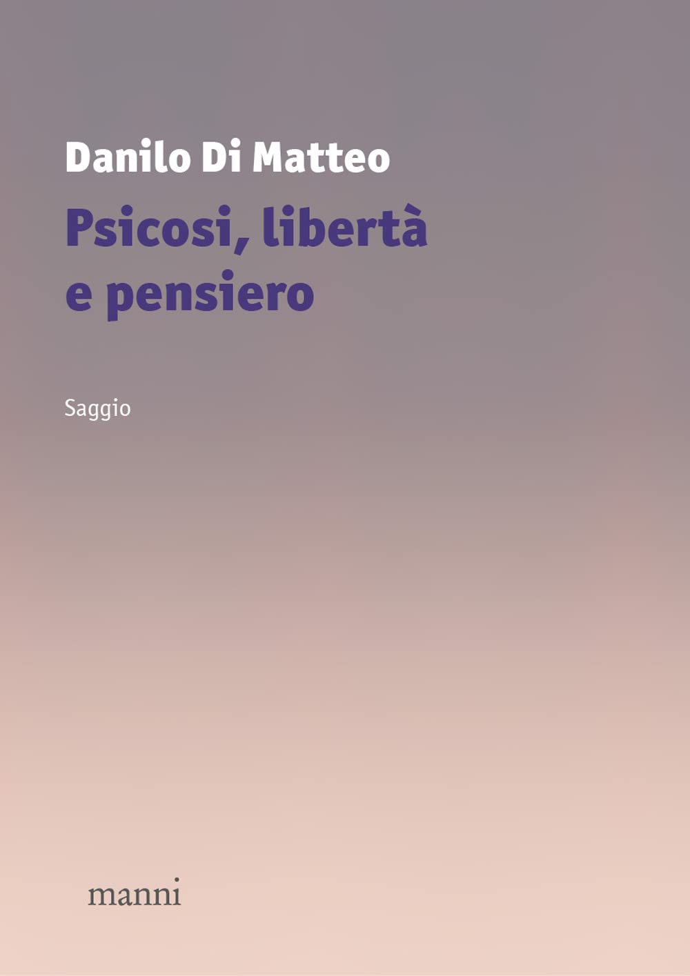 Psicosi, Libertà E Pensiero - 4