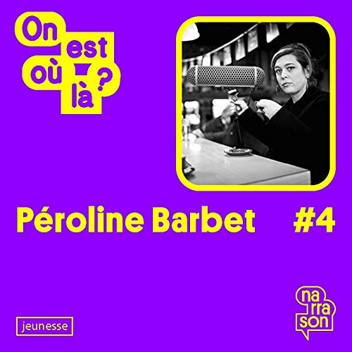 ON EST OU L&Agrave; ? #4 P&eacute;roline BARBET Podcast Por  arte de portada