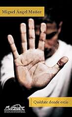 Quédate donde estás (Voces/ Literatura nº 119)