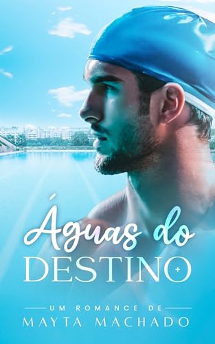 Águas do Destino (Destinos)