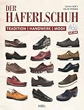 schuhmode 2018  Der Haferlschuh: Tradition - Handwerk - Mode