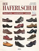 Der Haferlschuh: Tradition - Handwerk - Mode 3868527877 Book Cover