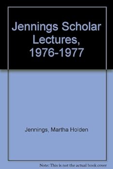 Hardcover Jennings Scholar Lectures, 1976-1977 Book