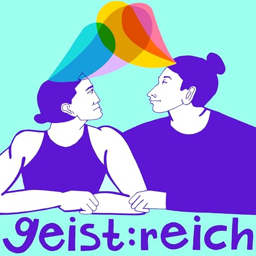 geist:reich - Der gesellschafts-analytische Psychologie-Podcast Titelbild