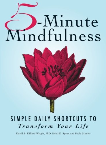 5-Minute Mindfulness: Simple Daily Shortcuts to Transform Your Life