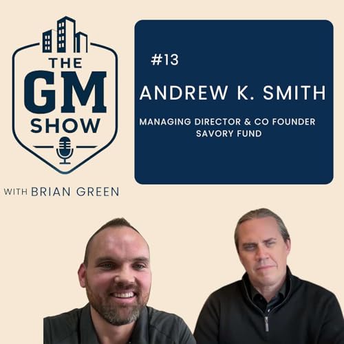 Andrew K. Smith: From 3x Tech Exits to Building Savory Fund - Fueled by Family cover art