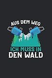 Notizbuch: für jeden Zimmerer, Zimmermann, Schreiner, Förster oder Holzfäller ♦ über 100 Seiten Dot Grid Punkteraster für alle Notizen, Tricks, ... Format ♦ Motiv: Ich muss in den Wald 12