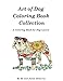 Art of Dog Collection - A Dog Lover's Coloring Book