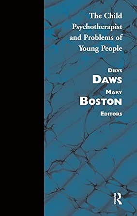 The Child Psychotherapist and Problems of Young People: And Problems of Young People book cover