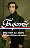 Tocqueville: Democracy in America (Library of America)