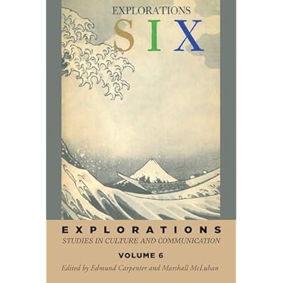 Explorations 6: Studies in Culture and Communication