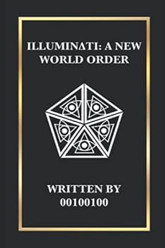 Paperback ILLUMINATI: A NEW WORLD ORDER (ILLUMINATI-BOOK) Book
