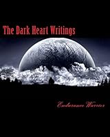 The Dark Heart Writings 1503022765 Book Cover