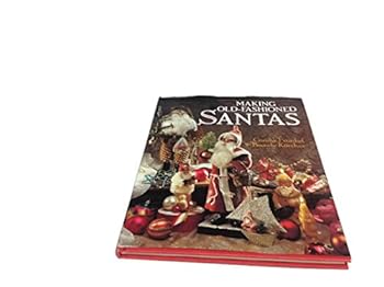Hardcover Making Old-Fashioned Santas Book