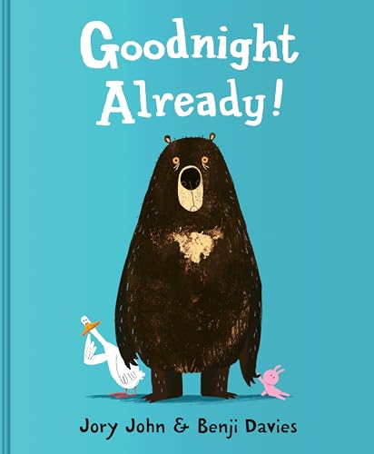 Image of Goodnight Already!: An E.B. White Read-Aloud Honor Bedtime Story and Funny Picture Book for Children (Already Books)