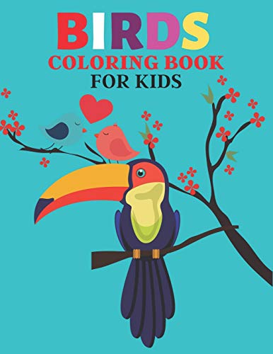 Birds Coloring Book for kids: 26 Beautiful Creative Bird Designs Coloring Book for Unique Gift