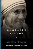 Mother Teresa: Quotable Wisdom