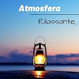  Atmosfera rilassante - musiche di meditazione per lampada di sale dell\'Himalaya