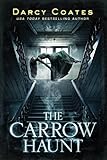 The Carrow Haunt: A Paranormal Horror in a Blood-Soaked House