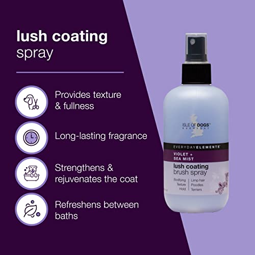Isle Of Dogs - Everyday Elements Lush Coating Brush Spray For Dogs - Violet + Sea Mist - Daily Use Volumizing Spray With Hold For A Fuller, Fluffier Coat Between Baths - 8.4 Oz, (720-8Oz) #TOP5