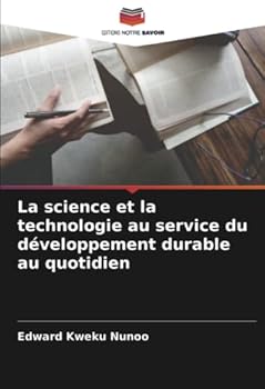 Paperback La science et la technologie au service du développement durable au quotidien [French] Book