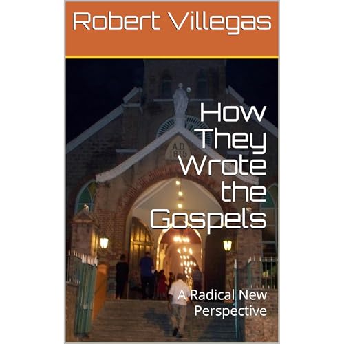 How They Wrote the Gospels by Robert Villegas episode artwork