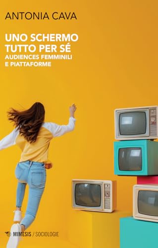 Uno schermo tutto per sé. Audiences femminili e piattaforme