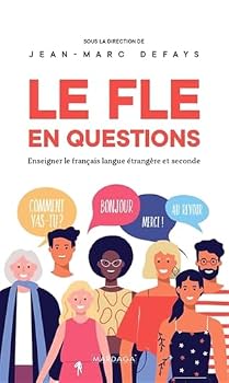 Paperback Le FLE en questions: Enseigner le français langue étrangère et seconde (French Edition) [French] Book