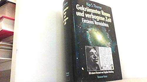 Gekrümmter Raum und verbogene Zeit - Einsteins Vermächtnis Gekrümmter Raum und verbogene Zeit - Einsteins Vermächtnis
