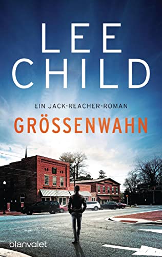 Größenwahn: Ein Jack-Reacher-Roman: 1