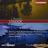 Lyadov: Baba Yaga / Eight Russian Folksongs / Enchanted Lake